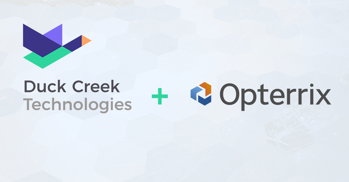 Opterrix Partners with Duck Creek Technologies for Underwriting and